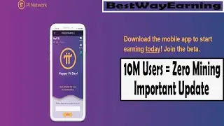 10 M Users & No More Pi Network Mining | Important Update PI Network |