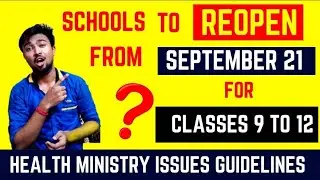 Schools To Reopen From September 21 For Classes 9 To 12 Live