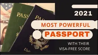 THE WORLD'S MOST POWERFUL PASSPORTS | THE BEST PASSPORTS TO HOLD IN 2021