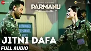 Jitni Dafa - Lyrical | PARMANU | John Abraham , Diana | Jeet Gannguli | RashmiVirag |#music #song