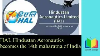 HAL Hindustan Aeronautics Ltd. becomes the 14th Maharatna  PSU of India