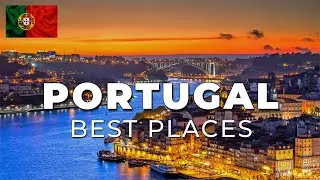 BEST Places to Visit in PORTUGAL - Portugal Travel Guide