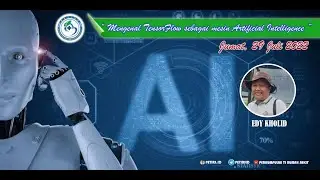 Webinar Seri 3 : Pengenalan Tensorflow sebagai AI Engine Basic