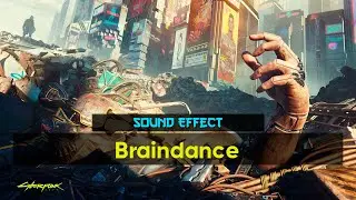 Cyberpunk 2077 | Braindance [Sound Effect]