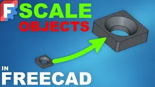 How to Scale Objects In FreeCad