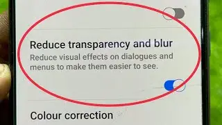 Reduce transparency and blur settings in Samsung Phones