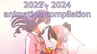 Animation Compilation 2022-2024