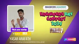 Engineers Day Contest 2024 | Mr.Yasar Arafath -Finalist | Annapoorna Engineering college