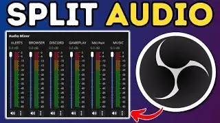 How To Separate ALL Audio Sources In OBS Studio