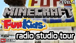 Minecraft: Fun Kids Radio Studio Tour! [Level 4]