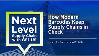 How Modern Barcodes Keep Supply Chains in Check with Rich Eicher
