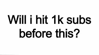 Will I Hit 1.5K Subs Before This?