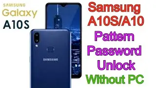 Samsung Galaxy A10S Hard Reset | Pattern & Password & Pin Unlock Without PC