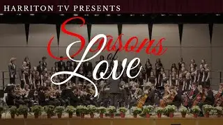 Seasons Of Love - Preformed by The Harriton Concert Choir