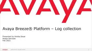 How to collect Avaya Breeze® platform logs and Snap-in logs