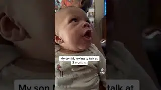 MY SON MJ TRYING TO TALK AT TWO MONTHS