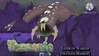 Eater of Worlds [SkySoul Mashup] (Terraria)