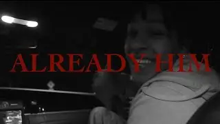 YOUNGDB - ALREADY HIM (MUSIC VIDEO)