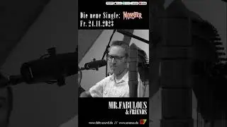 Mr. Fabulous - MONSTER (New Version) - Single-VÖ 24.11.2023