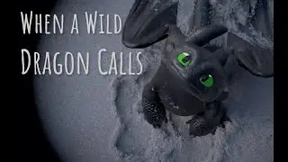 When a Wild Dragon Calls - A How to Train Your Dragon Music Video