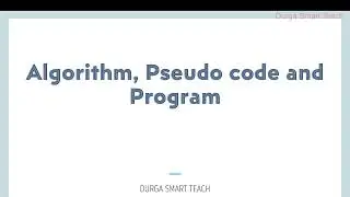 Algorithm, pseudo code and program with examples