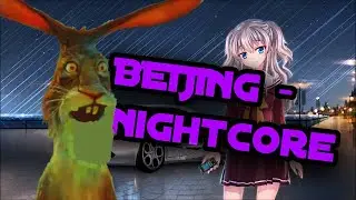 ✩ˎˊ˗‧͙⁺˚*･༓☾ Standing on the grassland looking at Beijing (NIGHTCORE EDIT) ✩ˎˊ˗‧͙⁺˚*･༓☾
