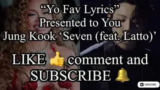 Jung Kook ‘Seven (feat. Latto)’ (LYRICS) #lyrics #jungkook #latto #lattolatto #hiphop