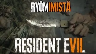 RYÖMIMISTÄ - RESIDENT EVIL 7 biohazard - Jakso 9