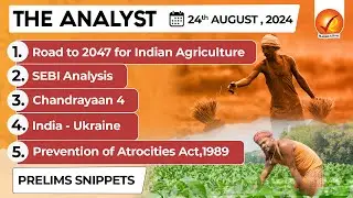 The Analyst 24th August 2024 Current Affairs Today | Vajiram and Ravi Daily Newspaper Analysis