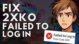 Fix 2XKO “Failed to Log In” Error (Code 2001) – 100% Working Fixes (Riot Client, PC, Steam, Epic)