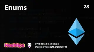 Enums - EVM based Blockchain Development (Ethereum) 101 part 28