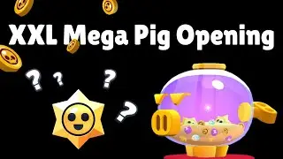 XXL Mega Pig Opening - Brawl Stars