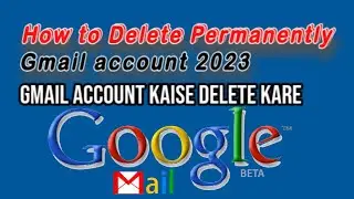 Gmail Account Kaise Delete kare //How To Delete Gmail Account 