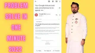 [New issue in Google ads 2022] Your Google Ads account was cancelled due to no spend 2022
