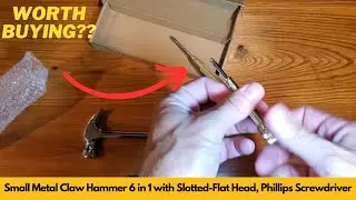 Small Metal Hammer 6 in 1 with Slotted Flat Head, Phillips Screwdriver, Claw Hammer | Worth Buying?