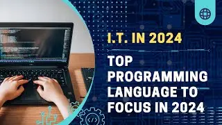 Top Programming Languages and Technologies to Focus on in 2024