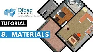 #8 Dibac for SketchUp tutorial - Materials