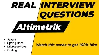 Altimetrik Interview Questions | Best way to clear any java interview