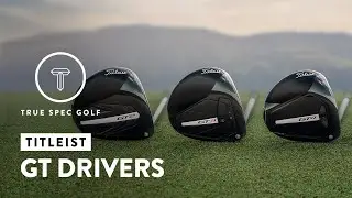 Titleist GT Drivers Performance Review