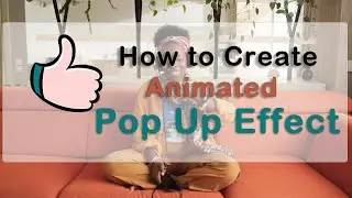 How to Create Animated Pop Up Effect