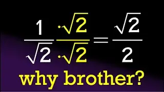 Why do you rationalize the denominator? (here's my reason)