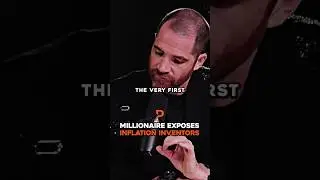 Millionaire EXPOSES Inflation Inventors
