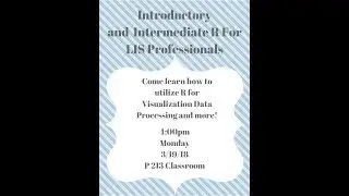 R for LIS Professionals - March 19, 2018