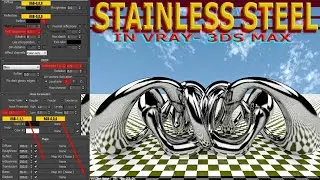 Stainless Steel Material in VRay 3ds Max | Tips on making stainless steel in vray 3Ds Max