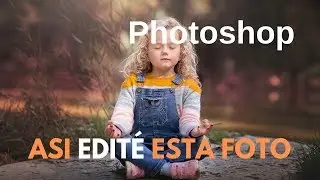 EDICIÓN DE FOTO EN PHOTOSHOP COMPLETA // fácil y con un resultado genial