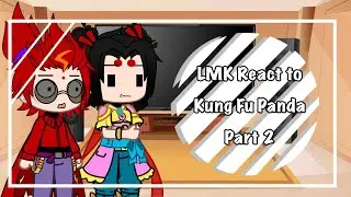 LMK React to Kung Fu Panda Part 2