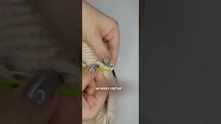 Как закрыть петли иглой в любом узоре легко и просто