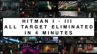 Hitman 1-3 All Target Eliminated in 4 Minutes