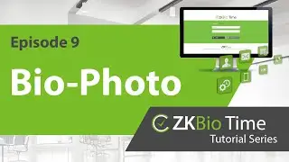 ZKBio Time Tutorial – ep.9 Bio-Photo