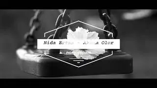 Nida Ates - Aksam Olur Karanliga Kalirsin